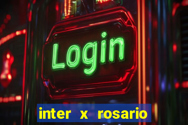 inter x rosario central onde assistir